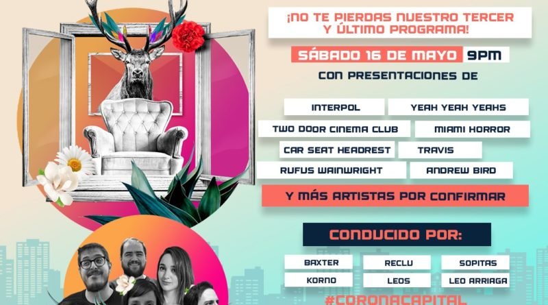 Disfruta el último programa de la serie Corona Capital