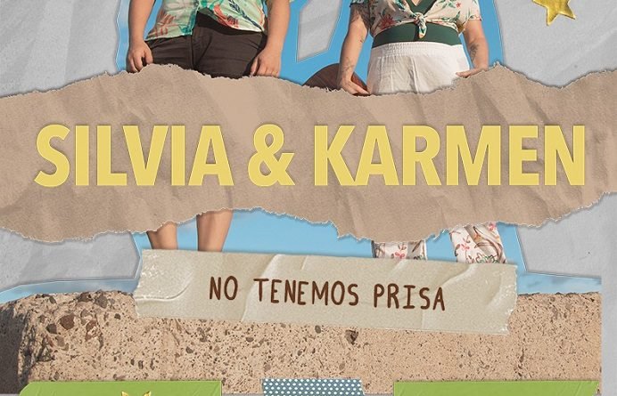 SILVIA & KARMEN REGRESAN AL LUNARIO DEL AUDITORIO NACIONAL PARA PRESENTAR SU DISCO “NO TENEMOS PRISA”