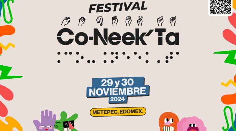 Co-Neek´ta, el primer festival multicultural de accesibilidad en México.