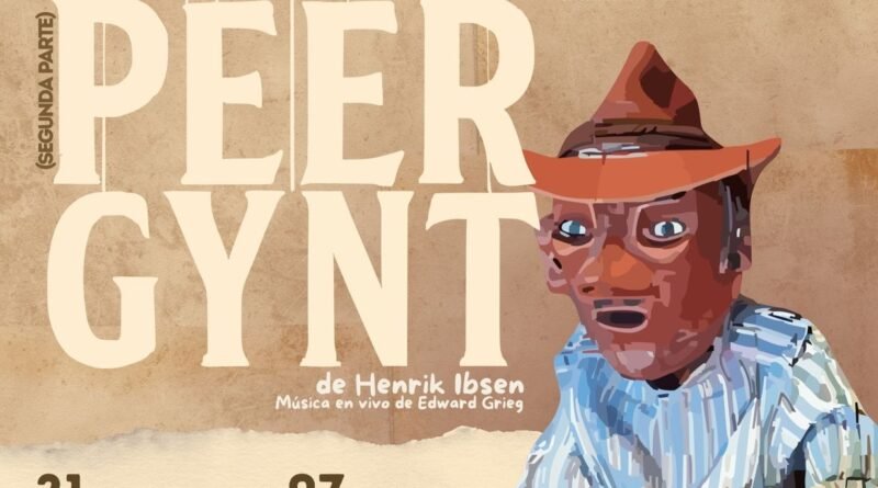 Estrena «Peer Gynt» de Henrik Ibsen (Segunda parte).