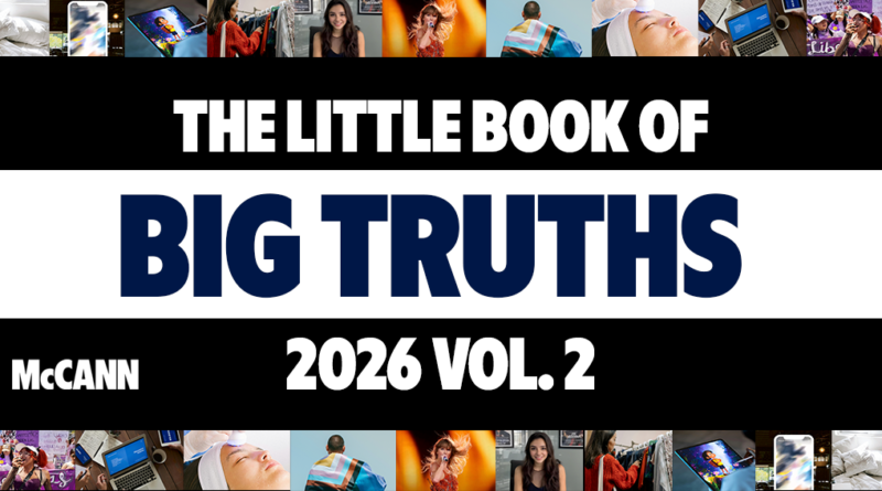 McCann México presenta «The Little Book of Big Truths 2026»: Una guía para ayudar a las marcas a navegar las principales tendencias culturales. McCann México presenta «The Little Book of Big Truths 2026»: Una guía para ayudar a las marcas a navegar las principales tendencias culturales.