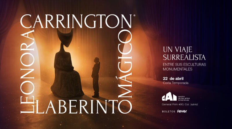 Laberinto Mágico abre el 22 de abril en el CAI con esculturas originales de Leonora Carrington.