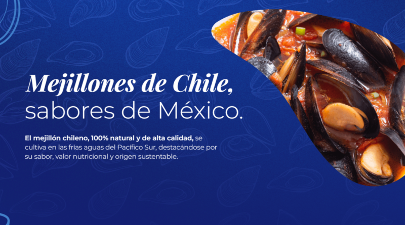 Mejillones de Chile, sabores de México.
